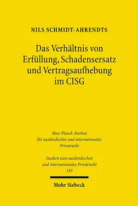 Schmidt-Ahrendts |  Das Verhältnis von Erfüllung, Schadensersatz und Vertragsaufhebung im CISG | eBook | Sack Fachmedien