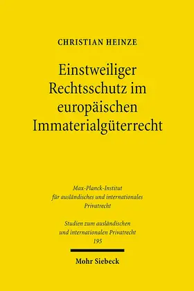 Heinze |  Einstweiliger Rechtsschutz im europäischen Immaterialgüterrecht | eBook | Sack Fachmedien