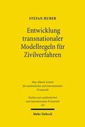 Huber |  Entwicklung transnationaler Modellregeln für Zivilverfahren | eBook | Sack Fachmedien