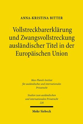 Bitter | Vollstreckbarerklärung und Zwangsvollstreckung ausländischer Titel in der Europäischen Union | E-Book | sack.de