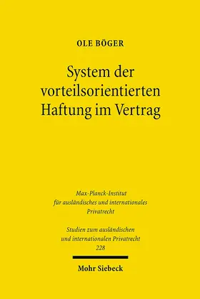 Böger |  System der vorteilsorientierten Haftung im Vertrag | eBook | Sack Fachmedien