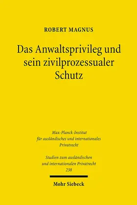Magnus |  Das Anwaltsprivileg und sein zivilprozessualer Schutz | eBook | Sack Fachmedien