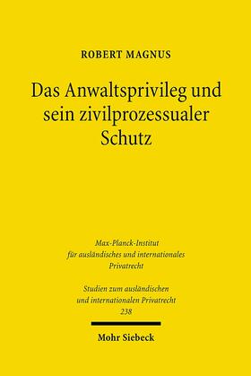 Magnus | Das Anwaltsprivileg und sein zivilprozessualer Schutz | E-Book | sack.de
