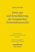 Netzer |  Status quo und Konsolidierung des Europäischen Zivilverfahrensrechts | eBook | Sack Fachmedien