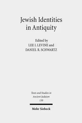 Levine / Schwartz |  Jewish Identities in Antiquity | eBook | Sack Fachmedien