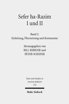 Rebiger / Schäfer |  Sefer ha-Razim I und II - Das Buch der Geheimnisse I und II | eBook | Sack Fachmedien