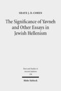 Cohen |  The Significance of Yavneh and Other Essays in Jewish Hellenism | eBook | Sack Fachmedien