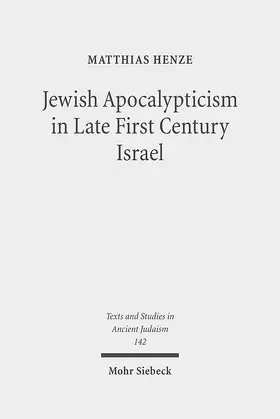 Henze |  Jewish Apocalypticism in Late First Century Israel | eBook | Sack Fachmedien