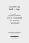 Eckstein / Landmesser / Lichtenberger |  Eschatologie - Eschatology | eBook | Sack Fachmedien