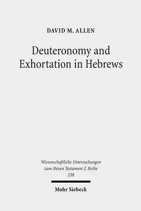 Allen |  Deuteronomy and Exhortation in Hebrews | eBook | Sack Fachmedien