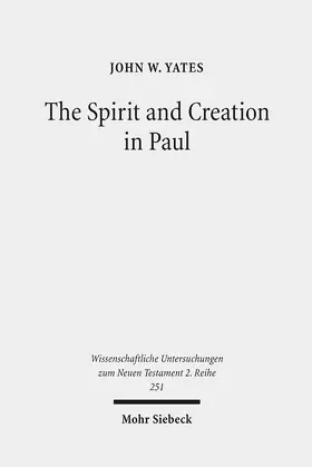 Yates |  The Spirit and Creation in Paul | eBook | Sack Fachmedien