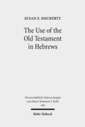 Docherty |  The Use of the Old Testament in Hebrews | eBook | Sack Fachmedien