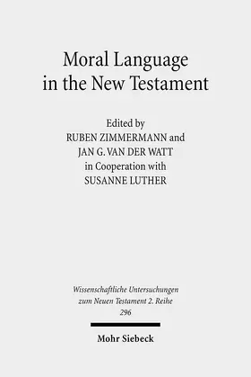 Luther / Watt / Zimmermann |  Moral Language in the New Testament | eBook | Sack Fachmedien