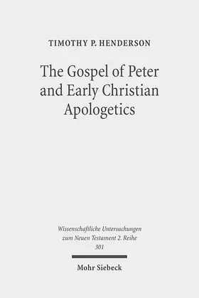 Henderson | The Gospel of Peter and Early Christian Apologetics | E-Book | sack.de