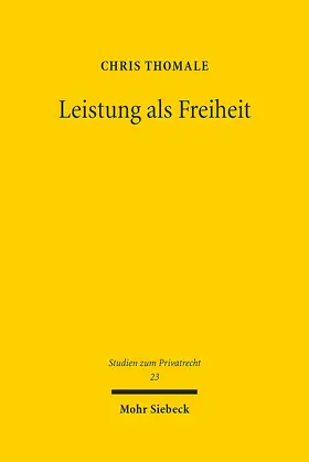 Thomale |  Leistung als Freiheit | Buch |  Sack Fachmedien