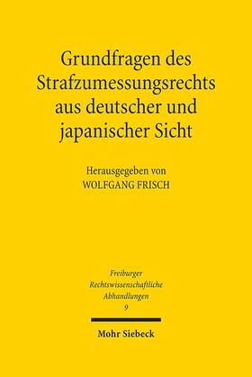Frisch |  Grundfragen des Strafzumessungsrechts aus deutscher und japanischer Sicht | Buch |  Sack Fachmedien