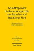 Frisch |  Grundfragen des Strafzumessungsrechts aus deutscher und japanischer Sicht | Buch |  Sack Fachmedien
