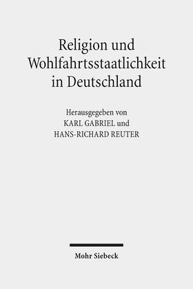 Gabriel / Reuter |  Religion und Wohlfahrtsstaatlichkeit in Deutschland | Buch |  Sack Fachmedien