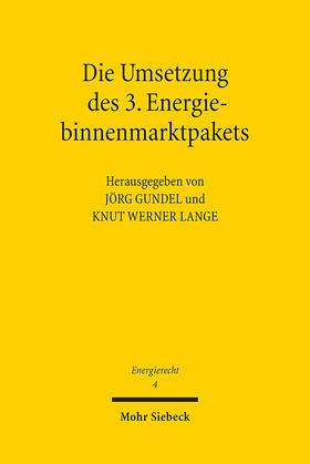 Gundel / Lange | Die Umsetzung des 3. Energiebinnenmarktpakets | Buch | 978-3-16-151719-8 | sack.de