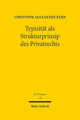 Kern |  Typizität als Strukturprinzip des Privatrechts | Buch |  Sack Fachmedien