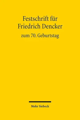 Degener / Heghmanns |  Festschrift für Friedrich Dencker zum 70. Geburtstag | Buch |  Sack Fachmedien