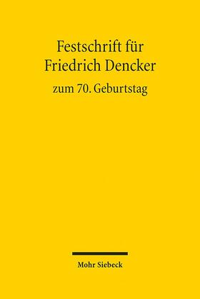 Degener / Heghmanns | Festschrift für Friedrich Dencker zum 70. Geburtstag | Buch | 978-3-16-151725-9 | sack.de