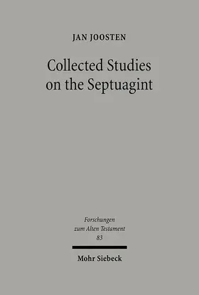 Joosten |  Collected Studies on the Septuagint | Buch |  Sack Fachmedien