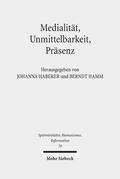 Haberer / Hamm |  Medialität, Unmittelbarkeit, Präsenz | Buch |  Sack Fachmedien