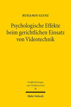 Glunz |  Psychologische Effekte beim gerichtlichen Einsatz von Videotechnik | Buch |  Sack Fachmedien