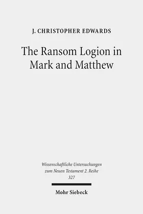 Edwards |  The Ransom Logion in Mark and Matthew | Buch |  Sack Fachmedien
