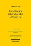 Wesiack |  Europäisches Internationales Vereinsrecht | Buch |  Sack Fachmedien