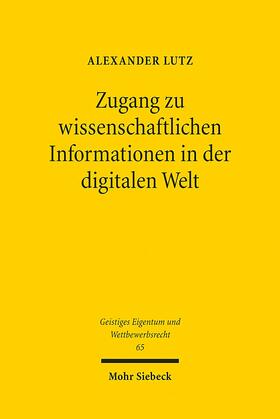 Lutz |  Zugang zu wissenschaftlichen Informationen in der digitalen Welt | Buch |  Sack Fachmedien