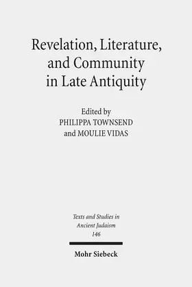 Townsend / Vidas |  Revelation, Literature, and Community in Late Antiquity | eBook | Sack Fachmedien