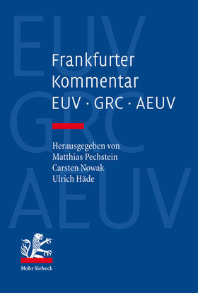 Pechstein / Nowak / Häde | Frankfurter Kommentar zu EUV, GRC und AEUV | Buch | sack.de