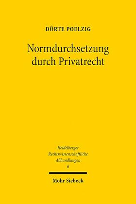 Poelzig | Normdurchsetzung durch Privatrecht | Buch | 978-3-16-151868-3 | sack.de