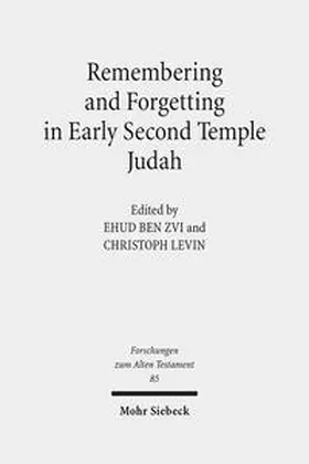 Ben Zvi / Levin |  Remembering and Forgetting in Early Second Temple Judah | Buch |  Sack Fachmedien