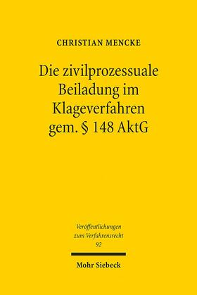 Mencke | Die zivilprozessuale Beiladung im Klageverfahren gem. § 148 AktG | Buch | 978-3-16-151924-6 | sack.de