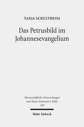 Schultheiß |  Das Petrusbild im Johannesevangelium | Buch |  Sack Fachmedien