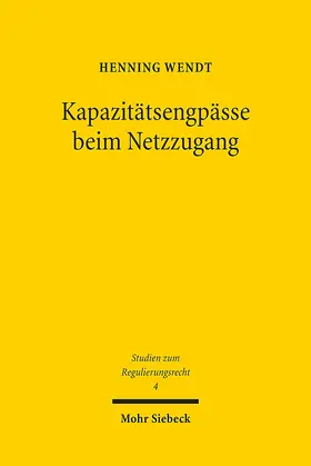 Wendt |  Kapazitätsengpässe beim Netzzugang | Buch |  Sack Fachmedien