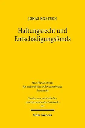 Knetsch |  Haftungsrecht und Entschädigungsfonds | Buch |  Sack Fachmedien