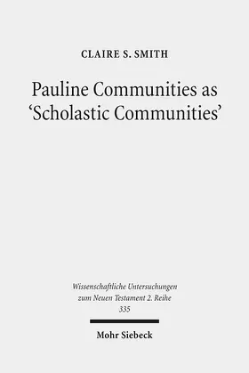 Smith |  Pauline Communities as 'Scholastic Communities' | Buch |  Sack Fachmedien
