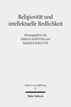 Hartung / Schlette | Religiosität und intellektuelle Redlichkeit | Buch | 978-3-16-151972-7 | sack.de