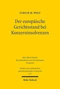 Wolf |  Der europäische Gerichtsstand bei Konzerninsolvenzen | Buch |  Sack Fachmedien