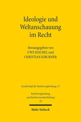 Kischel / Kirchner | Ideologie und Weltanschauung im Recht | Buch | 978-3-16-151988-8 | sack.de