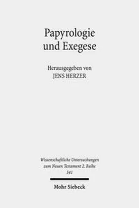 Herzer |  Papyrologie und Exegese | Buch |  Sack Fachmedien