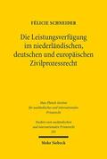 Schneider |  Die Leistungsverfügung im niederländischen, deutschen und europäischen Zivilprozessrecht | Buch |  Sack Fachmedien