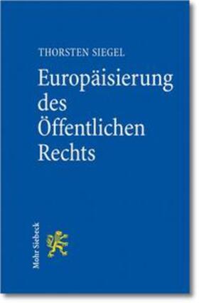 Siegel | Europäisierung des Öffentlichen Rechts | Buch | 978-3-16-152004-4 | sack.de