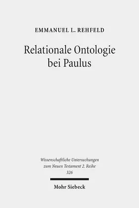 Rehfeld |  Relationale Ontologie bei Paulus | Buch |  Sack Fachmedien