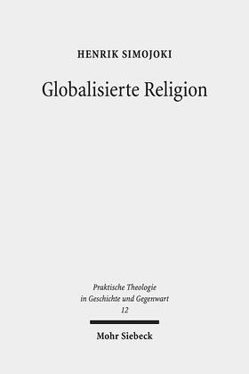 Simojoki |  Simojoki, H: Globalisierte Religion | Buch |  Sack Fachmedien