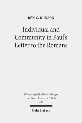 Dunson |  Individual and Community in Paul's Letter to the Romans | Buch |  Sack Fachmedien